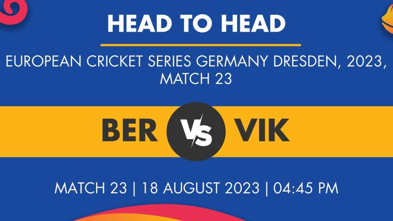 BER Vs VIK Player Stats For Match 23 BER Vs VIK Prediction Who Will