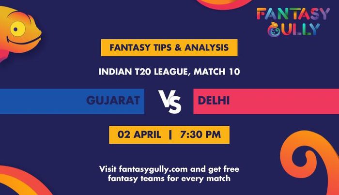 GT vs DC (Gujarat Titans vs Delhi Capitals), Match 10