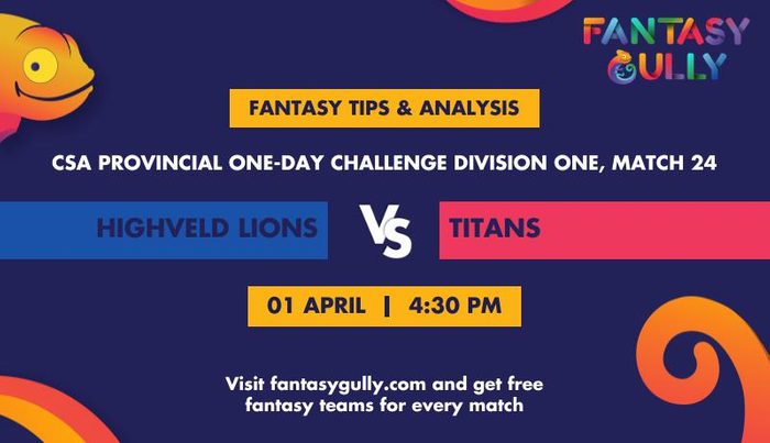 Highveld Lions vs Titans, Match 24