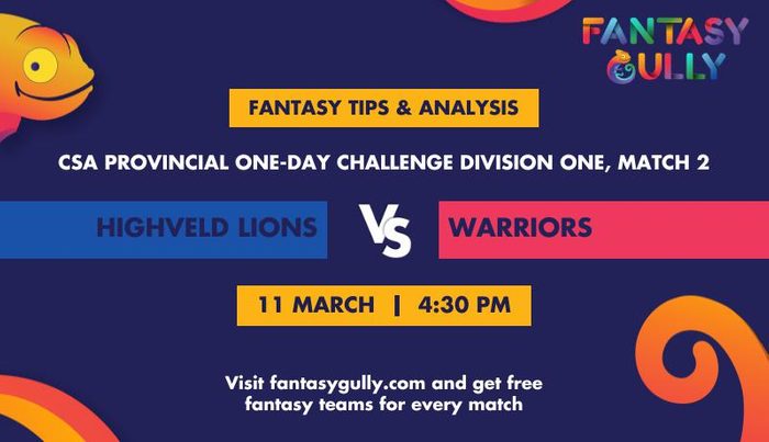 Highveld Lions vs Warriors, Match 2