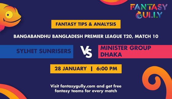 Sylhet Sunrisers vs Minister Group Dhaka