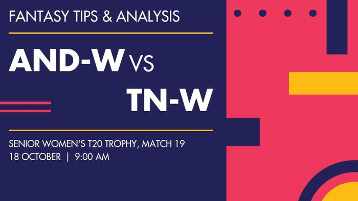 AND-W vs TN-W (Andhra Women vs Tamil Nadu Women), Match 19