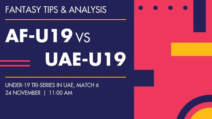 AF-U19 vs UAE-U19 (Afghanistan Under-19 vs United Arab Emirates Under-19), Match 6