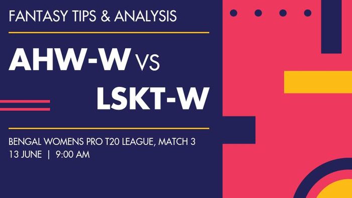 AHW-W vs LSKT-W (Adamas Howrah Warriors Womens vs Lux Shyam Kolkata Tigers Womens), Match 3