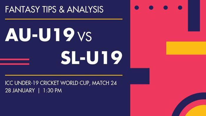 AU-U19 vs SL-U19 (Australia Under-19 vs Sri Lanka Under-19), Match 24