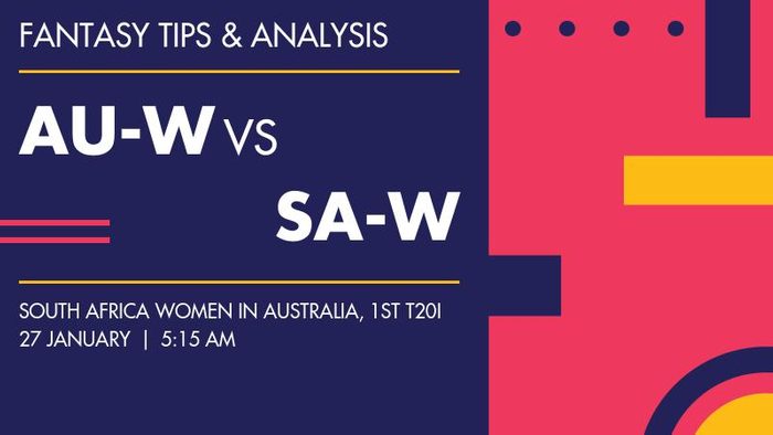 AU-W vs SA-W (Australia Women vs South Africa Women), 1st T20I