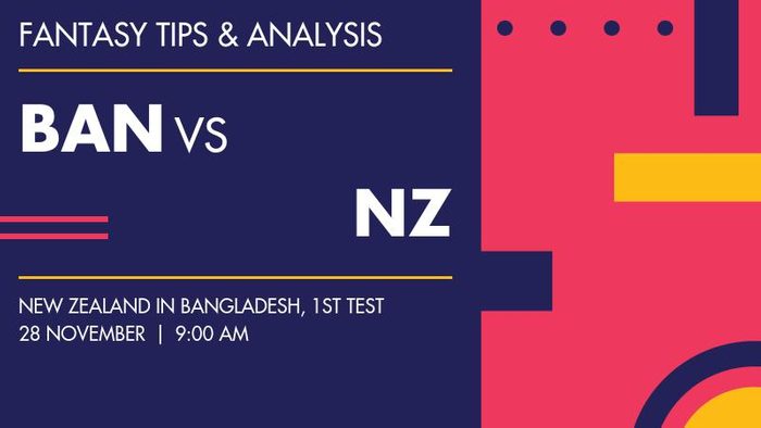 BAN vs NZ (Bangladesh vs New Zealand), 1st Test
