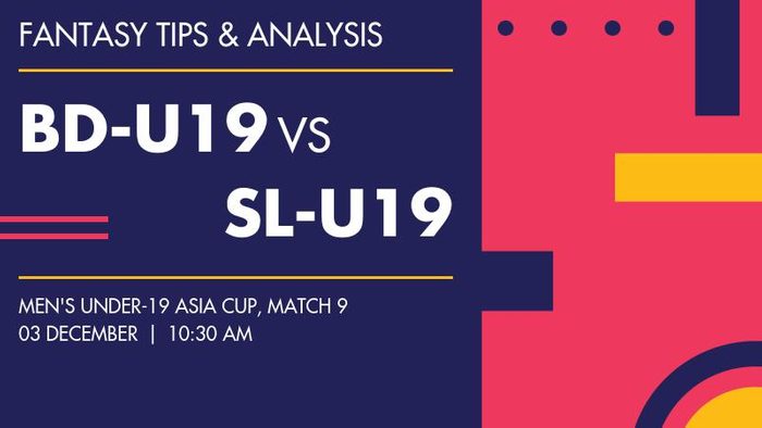 BD-U19 vs SL-U19 (Bangladesh Under-19 vs Sri Lanka Under-19), Match 9