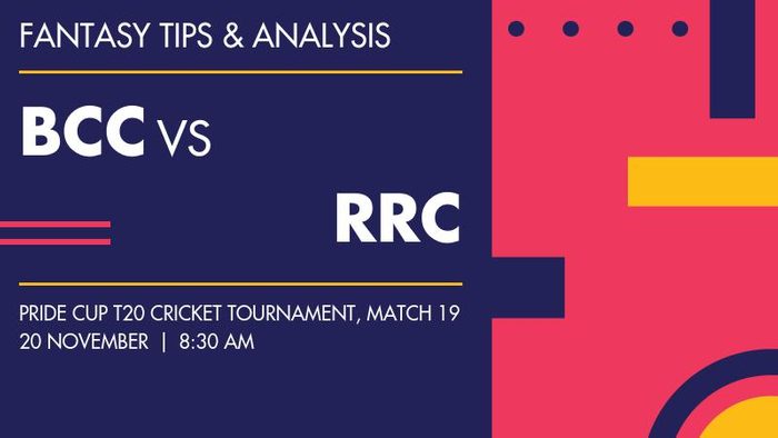 BCC vs RRC (Bud Cricket Club vs River Rine Club), Match 19