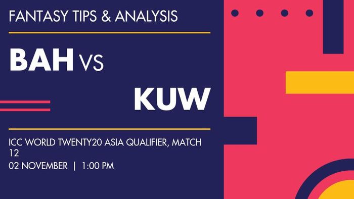 BAH vs KUW (Bahrain vs Kuwait), Match 12