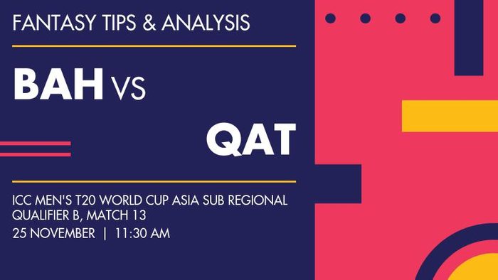 BAH vs QAT (Bahrain vs Qatar), Match 13