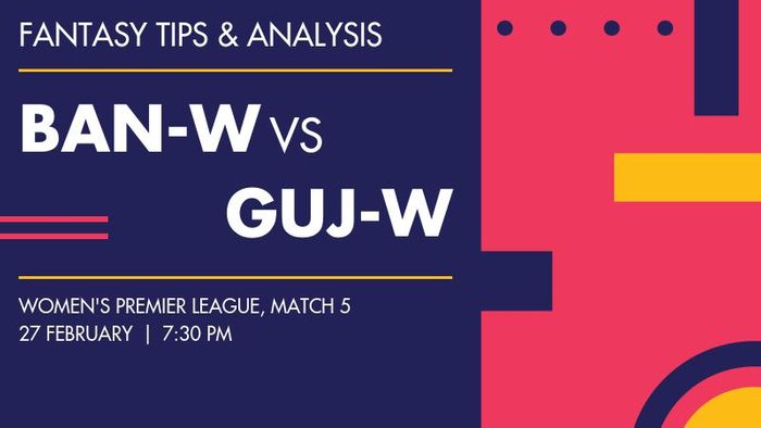 BAN-W vs GUJ-W (Royal Challengers Bangalore vs Gujarat Giants), Match 5