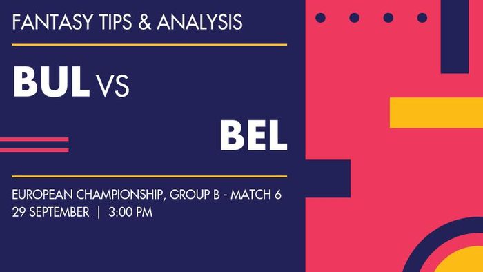 BUL vs BEL (Bulgaria vs Belgium), Group B - Match 6