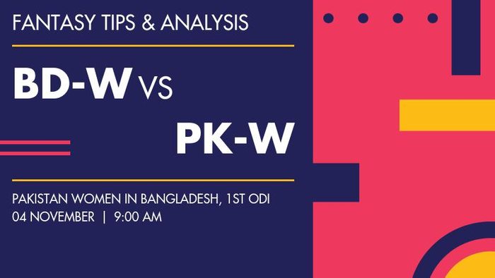 BD-W vs PK-W (Bangladesh Women vs Pakistan Women), 1st ODI