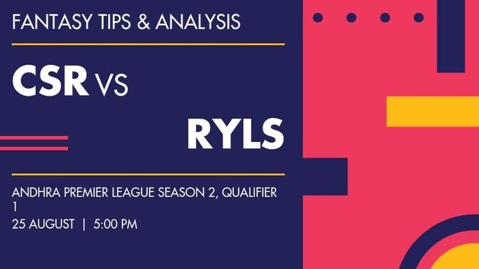 CSR vs RYLS (Coastal Riders vs Rayalaseema Kings), Qualifier 1