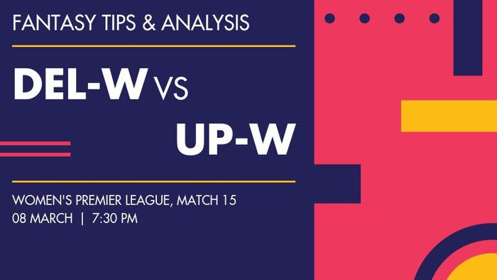 DEL-W vs UP-W (Delhi Capitals vs UP Warriorz), Match 15