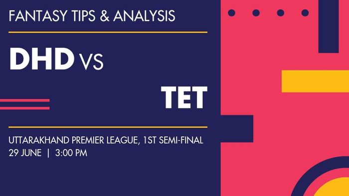 Dehradun Dabangs बनाम Tehri Titans, 1st Semi-Final