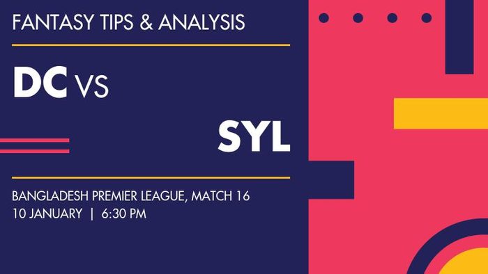 DC vs SYL (Dhaka Capitals vs Sylhet Strikers), Match 16