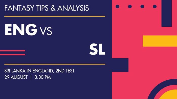 ENG vs SL (England vs Sri Lanka), 2nd Test