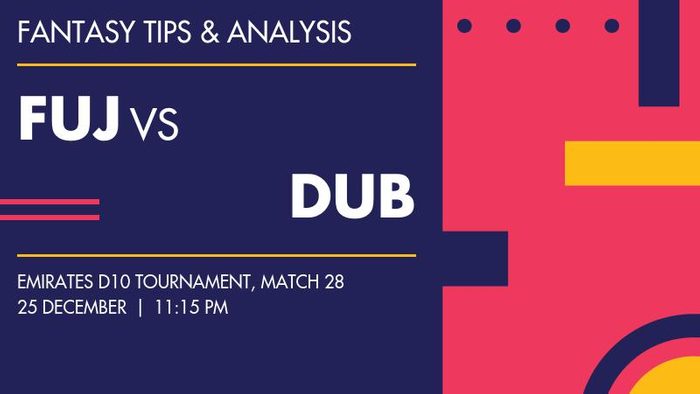 FUJ vs DUB (Fujairah vs Dubai), Match 28