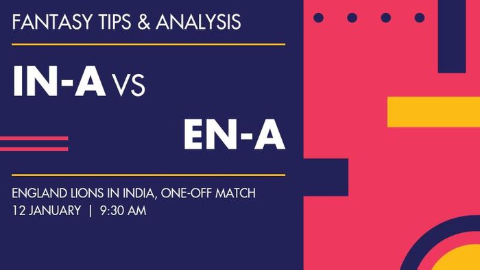 IN-A vs EN-A (India A vs England Lions), One-off Match