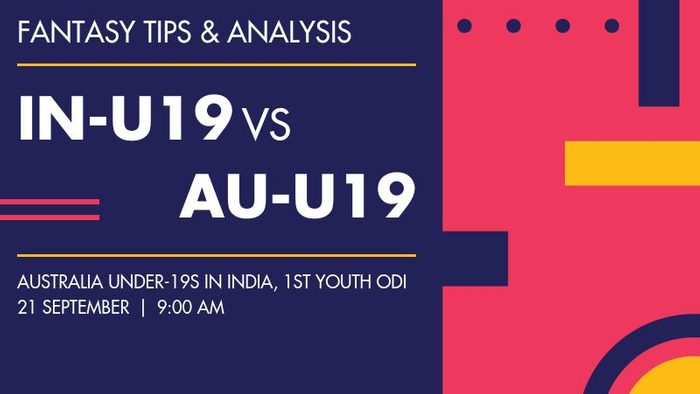 IN-U19 vs AU-U19 (India Under-19 vs Australia Under-19), 1st Youth ODI