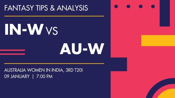 IN-W vs AU-W (India Women vs Australia Women), 3rd T20I