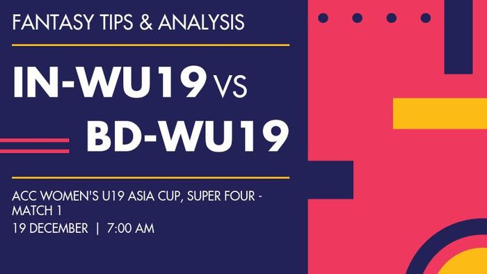 India Women Under-19 बनाम Bangladesh Women Under-19, Super Four - Match 1