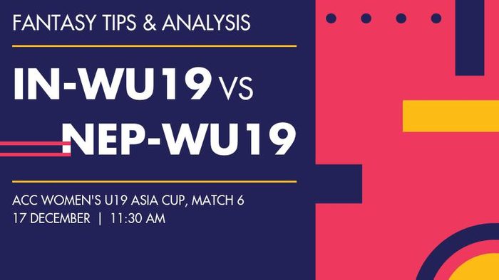 IN-WU19 vs NEP-WU19 (India Women Under-19 vs Nepal Women Under-19), Match 6