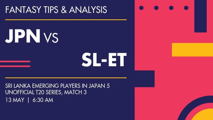 JPN vs SL-ET (Japan vs Sri Lanka Emerging), Match 3