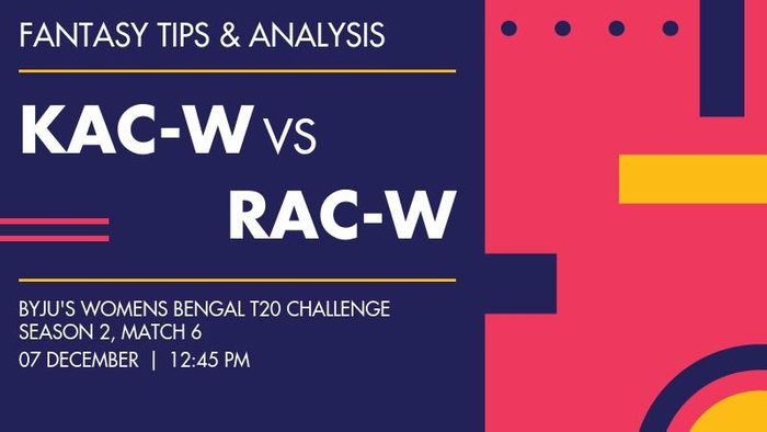 KAC-W vs RAC-W (Kalighat Club Women vs Rajasthan Club Women), Match 6