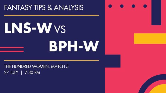 LNS-W vs BPH-W (London Spirit Women vs Birmingham Phoenix Women), Match 5