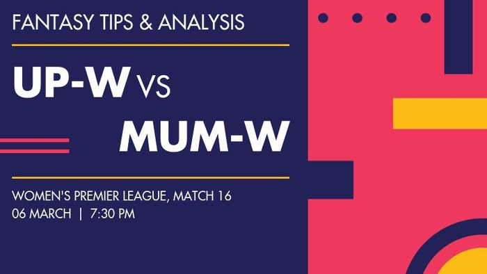 UP-W vs MUM-W (UP Warriorz vs Mumbai Indians), Match 16