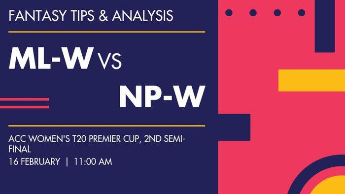 ML-W vs NP-W (Malaysia Women vs Nepal Women), 2nd Semi-Final