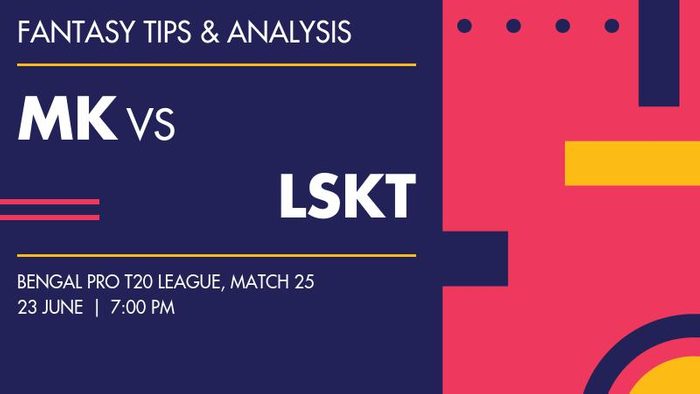MK vs LSKT (Murshidabad Kings vs Lux Shyam Kolkata Tigers), Match 25