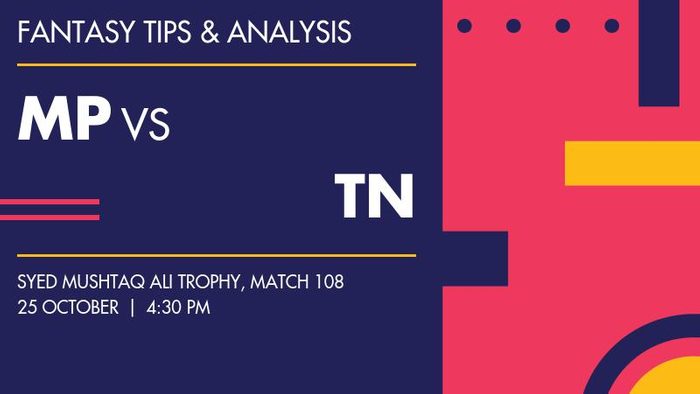 MP vs TN (Madhya Pradesh vs Tamil Nadu), Match 108