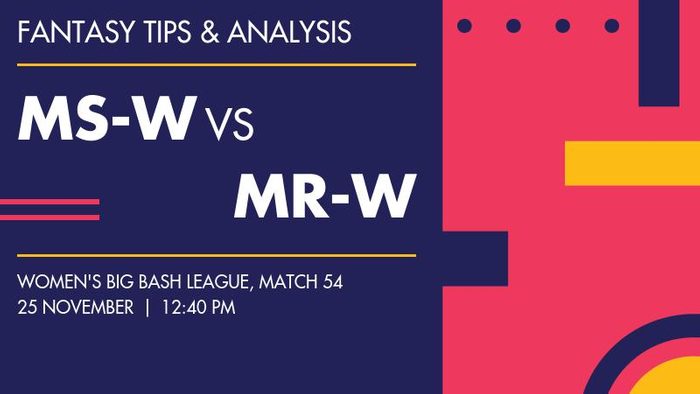 MS-W vs MR-W (Melbourne Stars Women vs Melbourne Renegades Women), Match 54