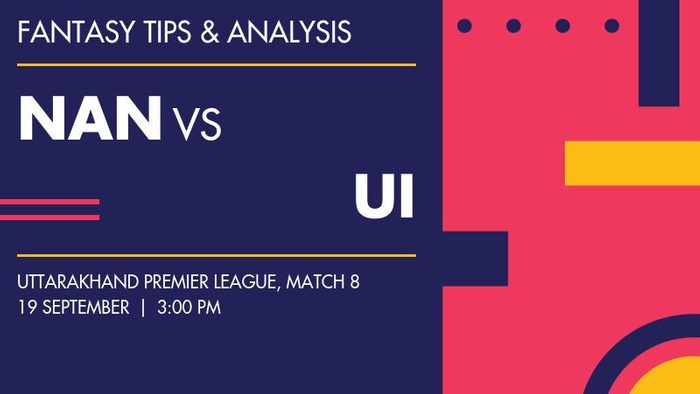 NAN vs UI (Nainital SG Pipers vs USN Indians), Match 8