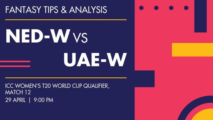 NED-W vs UAE-W (Netherlands Women vs United Arab Emirates Women), Match 12