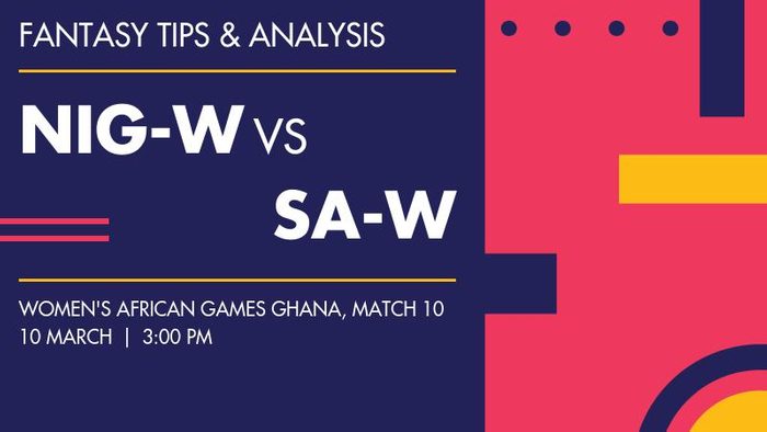 NIG-W vs SA-W (Nigeria Women vs South Africa Women), Match 10