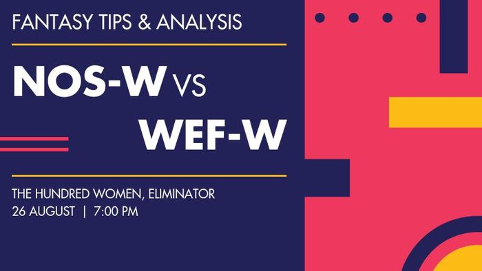 NOS-W vs WEF-W (Northern Superchargers Women vs Welsh Fire Women), Eliminator