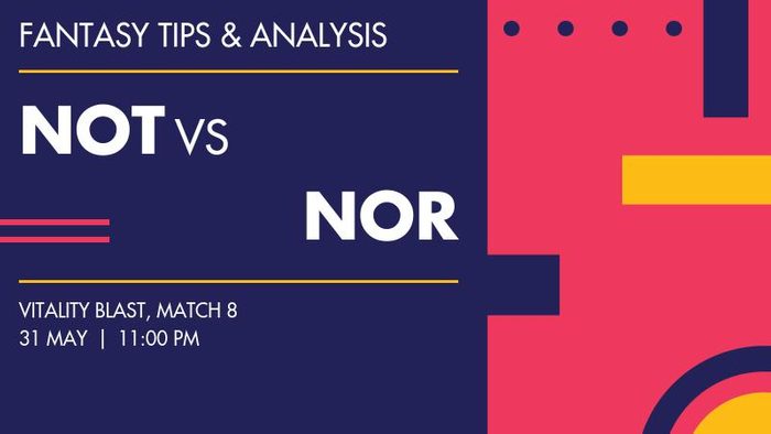NOT vs NOR (Nottinghamshire vs Northamptonshire), Match 8