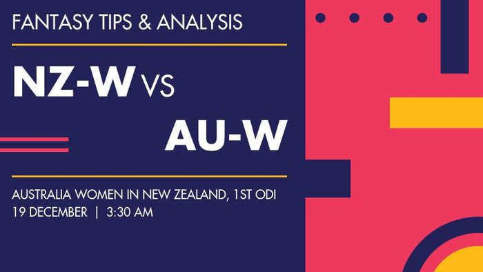 NZ-W vs AU-W (New Zealand Women vs Australia Women), 1st ODI