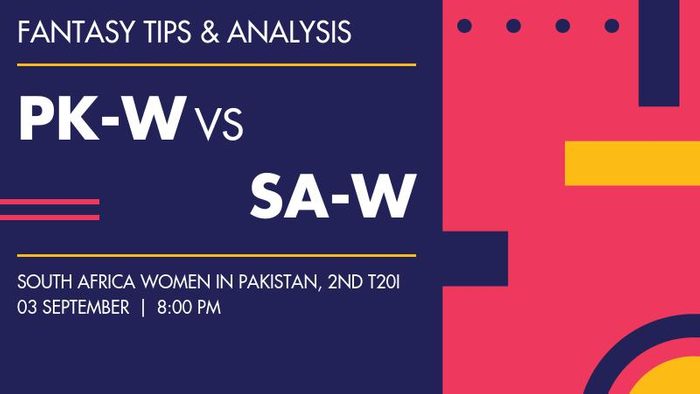 PK-W vs SA-W (Pakistan Women vs South Africa Women), 2nd T20I