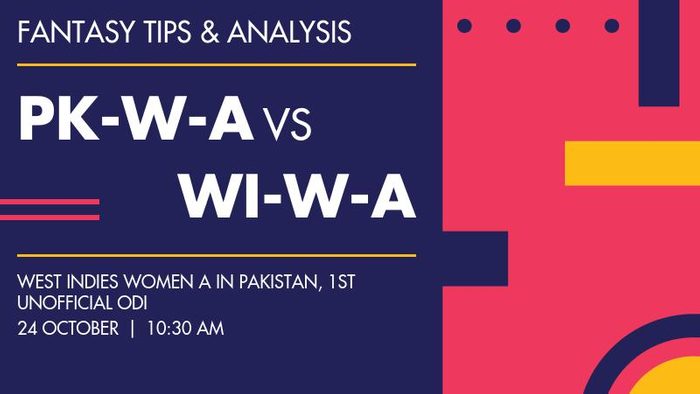 PK-W-A vs WI-W-A (Pakistan A Women vs West Indies A Women), 1st unofficial ODI