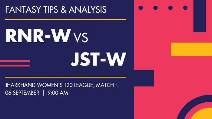 RNR-W vs JST-W (Ranchi Royals vs Jamshedpur Titans), Match 1