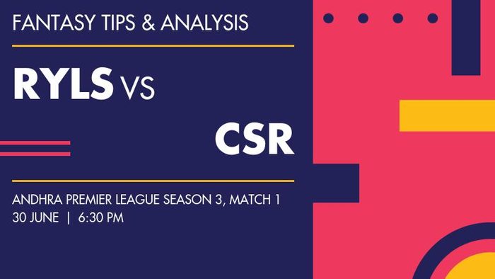 RYLS vs CSR (Rayalaseema Kings vs Coastal Riders), Match 1