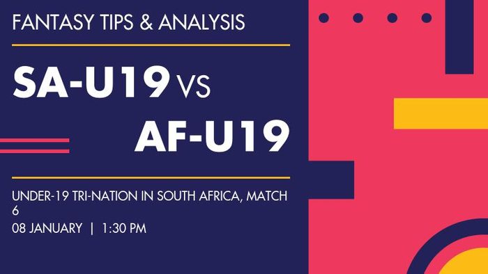 SA-U19 vs AF-U19 (South Africa Under-19 vs Afghanistan Under-19), Match 6