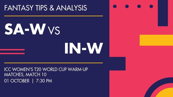 SA-W vs IN-W (South Africa Women vs India Women), Match 10