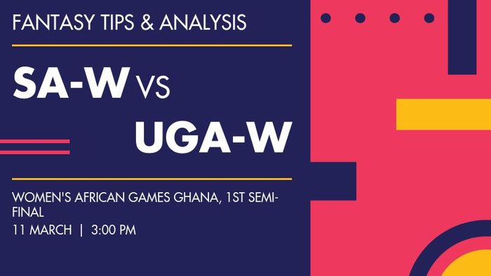 SA-W vs UG-W (South Africa Women vs Uganda Women), 1st Semi-Final